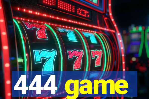 444 game